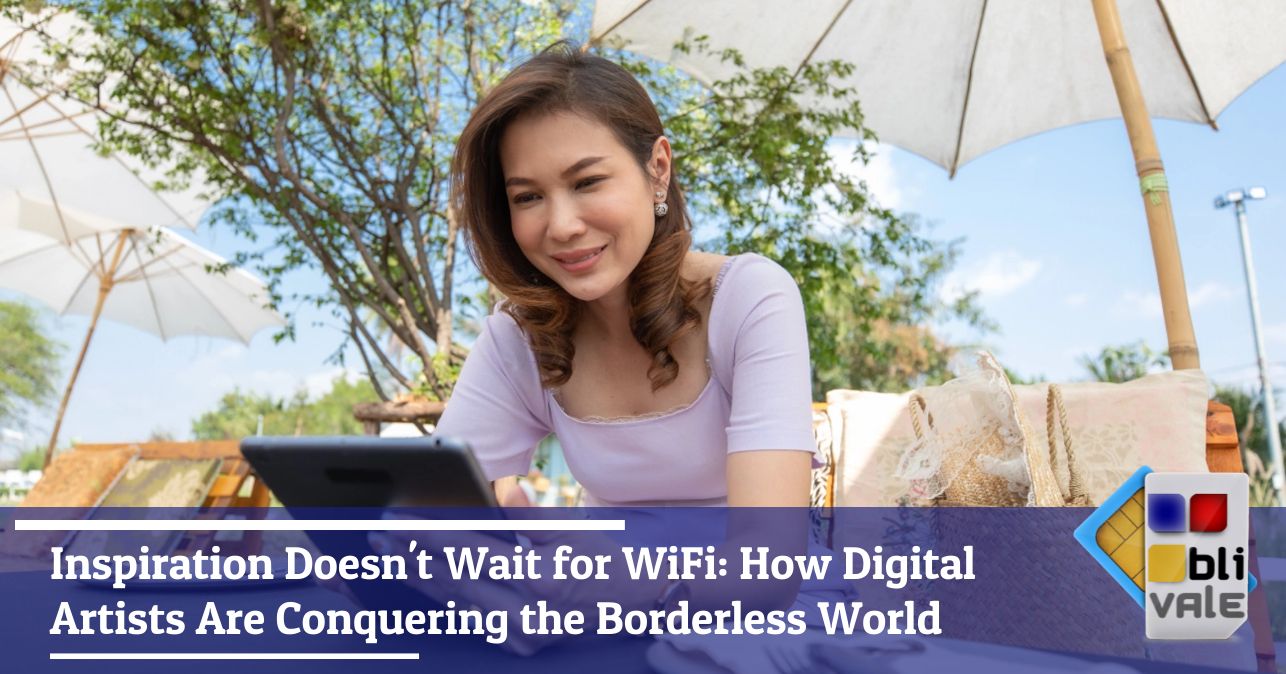 blivale_image_en_Inspiration Doesn t Wait WiFi_643x337 BLIVALE Blog: Guides and tips for worry-free travel